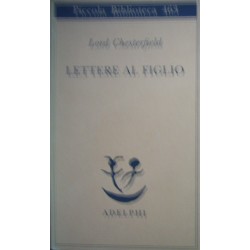 Lettere al figlio 1750-1752 - Philip D. Chesterfield