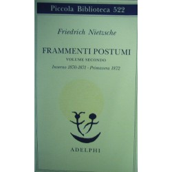 Frammenti postumi. Inverno 1870/1871-primavera 1872 - Friedrich Nietzsche