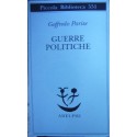 Guerre politiche. Vietnam, Biafra, Laos, Cile - Goffredo Parise