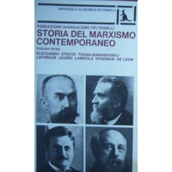 Storia del marxismo contemporaneo: Plechanov, Struve, Tugan-Baranovskij, Lafargue, Jaurès, Labriola, Hyndman, De Leon