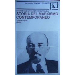 Storia del marxismo contemporaneo: Lenin - Fondazione Giangiacomo Feltrinelli