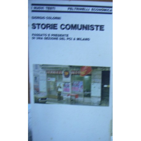 Storie comuniste: passato e presente di una sezione del PCI a Milano - Giorgio Colorni