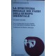 La Struttura sociale dei paesi dell'Europa Orientale - András Hegedüs/Carlo Boffito/Adriano Guerra