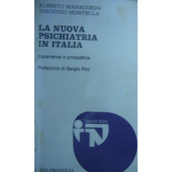 La nuova psichiatria in Italia - Alberto Manacorda/Vincenzo Montella