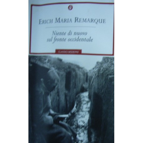 Niente di nuovo sul fronte occidentale - Erich Maria Remarque