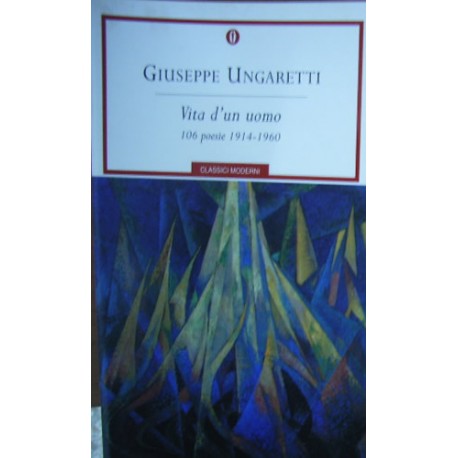 Vita di un uomo - Giuseppe Ungaretti