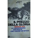 Il prezzo della gloria: Verdun 1916 - Alistair Horne