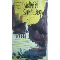 I violini di Saint-Jacques - Patrick Leigh Fermor