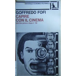 Capire con il cinema - Goffredo Fofi