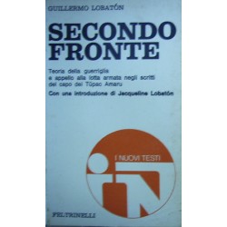 Secondo Fronte Teoria Della Guerriglia e appello alla lotta armata negli scritti del capo dei Tupac Amaru