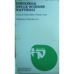 Ideologia delle scienze naturali - a cura di Hilary Rose/Steven Rose