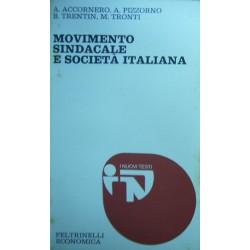 Movimento sindacale e società italiana - Aris Accornero ... [et al.]