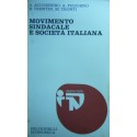 Movimento sindacale e società italiana - Aris Accornero ... [et al.]