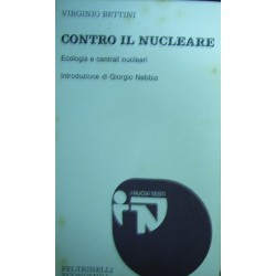 Contro il nucleare - Virginio Bettini