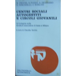 Centri sociali autogestiti e circoli giovanili - Raffaello Cecchi... [et al.]