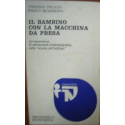 Il bambino con la macchina da presa - Virginio Pevato/Paolo Quaregna