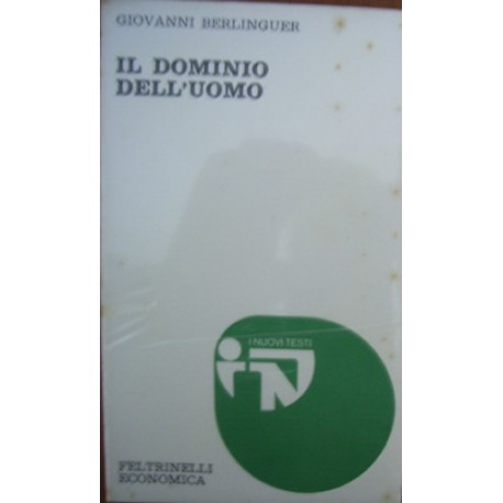 Il dominio dell'uomo - Giovanni Berlinguer