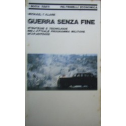 Guerra senza fine - Michael T. Klare