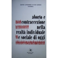 Aborto e contraccezione - Centro Lunigianese di Studi giuridici, Pontremoli