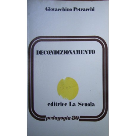 Decondizionamento - Giovacchino Petracchi
