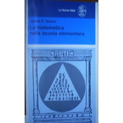 La matematica nella scuola elementare - Zoltan P. Dienes