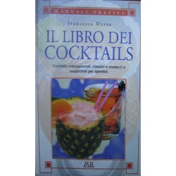 Il libro dei cocktails - Francesca Massa