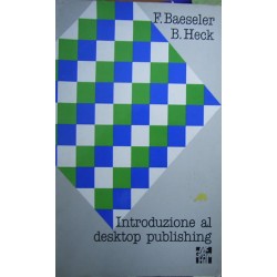 Introduzione al desktop publishing - F. Baeseler/B. Heck