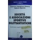 Società e associazioni sportive dilettantistiche - Francesco Capogrossi Guarna/Andrea Liparata
