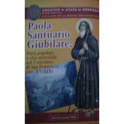 Paola, santuario giubilare - a cura di Archivio di Stato di Cosenza
