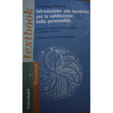 Introduzione alle tecniche per la valutazione della personalità - Giovanna Manna