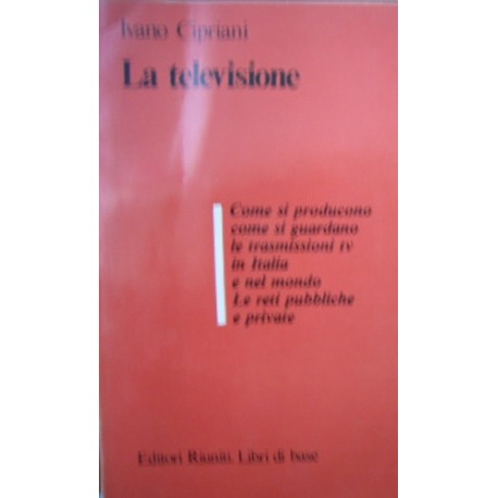 La televisione - Ivano Cipriani