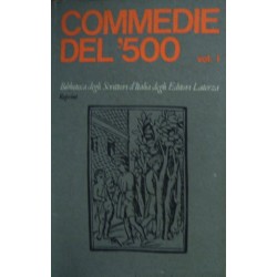 Commedie del '500 vol. 1 -  a cura di Maria Luisa Doglio