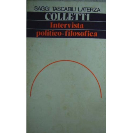 Intervista politico-filosofica - Lucio Colletti