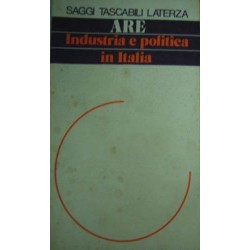 Industria e politica in Italia - Giuseppe Are