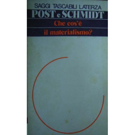 Che cos'è il materialismo? - Werner Post/Alfred Schmidt