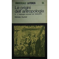 Le origini dell'antropologia - Michele Duchet
