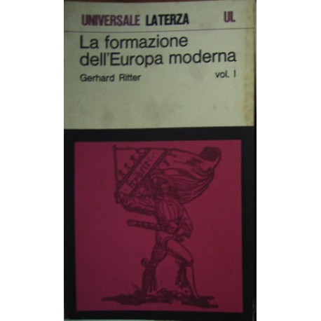 La formazione dell'Europa moderna - Gerhard Ritter