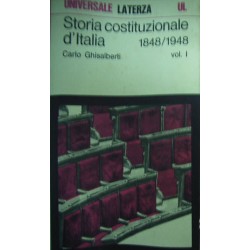 Storia costituzionale d'Italia: 1849-1948 - Carlo Ghisalberti