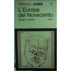 L' Europa del Novecento: storia e cultura - George Lichtheim