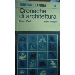 Cronache di architettura - Bruno Zevi