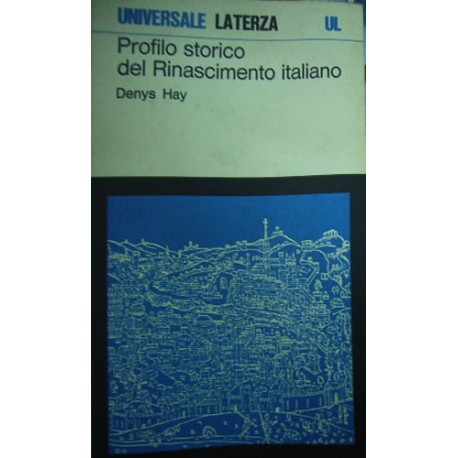 Profilo storico del Rinascimento italiano - Denys Hay