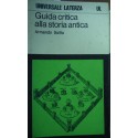 Guida critica alla storia antica - Armando Saitta