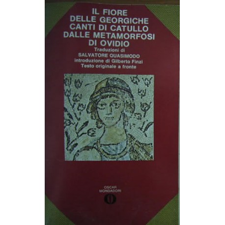 Il Fiore delle Georgiche - a cura di Salvatore Quasimodo