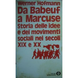 Da Babeuf a Marcuse - Werner Hofmann