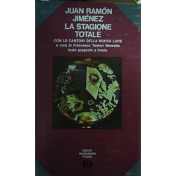 La stagione totale con le canzoni della nuova luce - Juan Ramon Jimenez