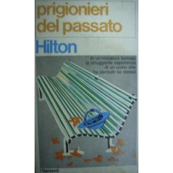 Prigionieri del passato - James Hilton