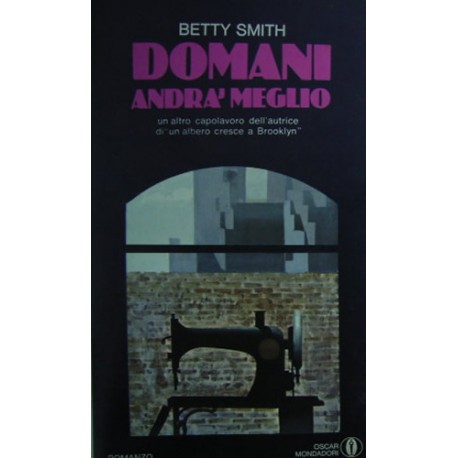 Domani andrà meglio - Betty Smith