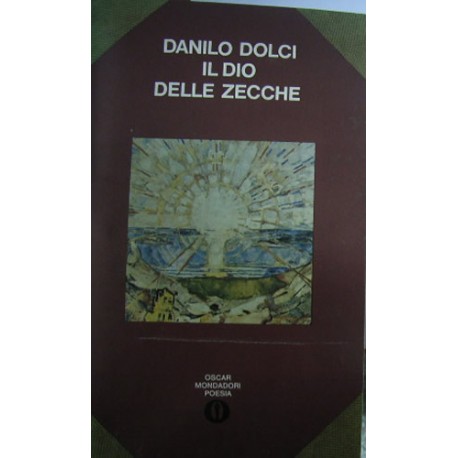 Il dio delle zecche - Danilo Dolci