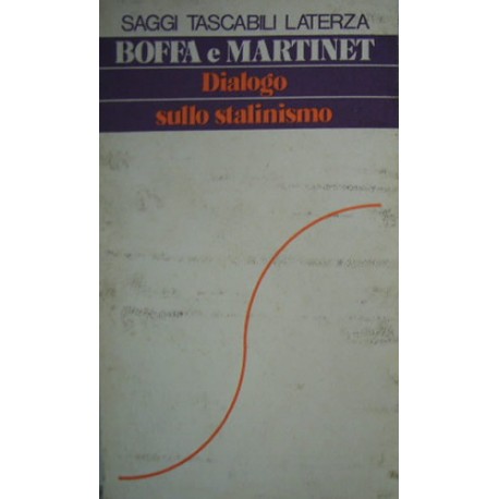 Dialogo sullo stalinismo - Giuseppe Boffa e Gilles Martinet
