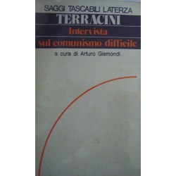 Intervista sul comunismo difficile - Umberto Terracini